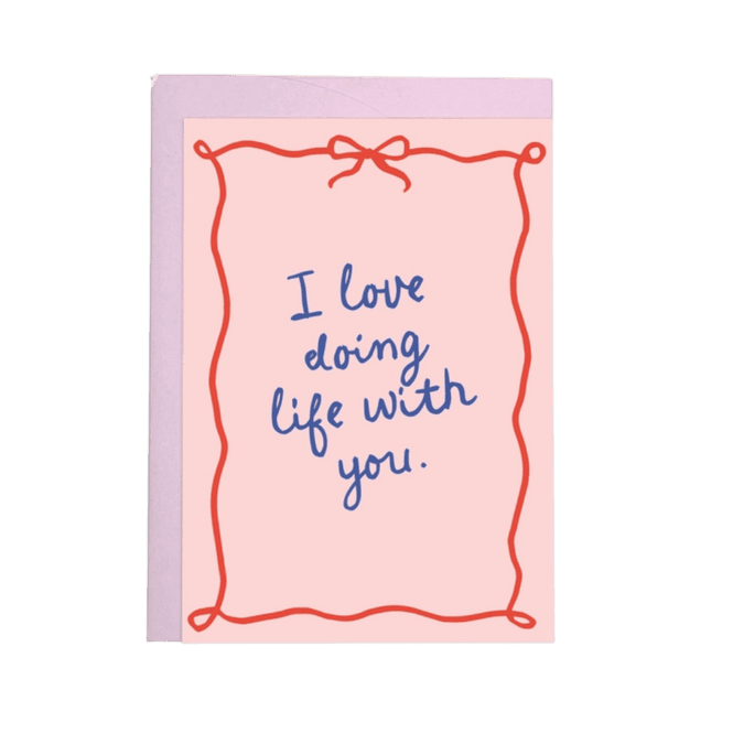 Hovedbilde kort - Love doing life with you